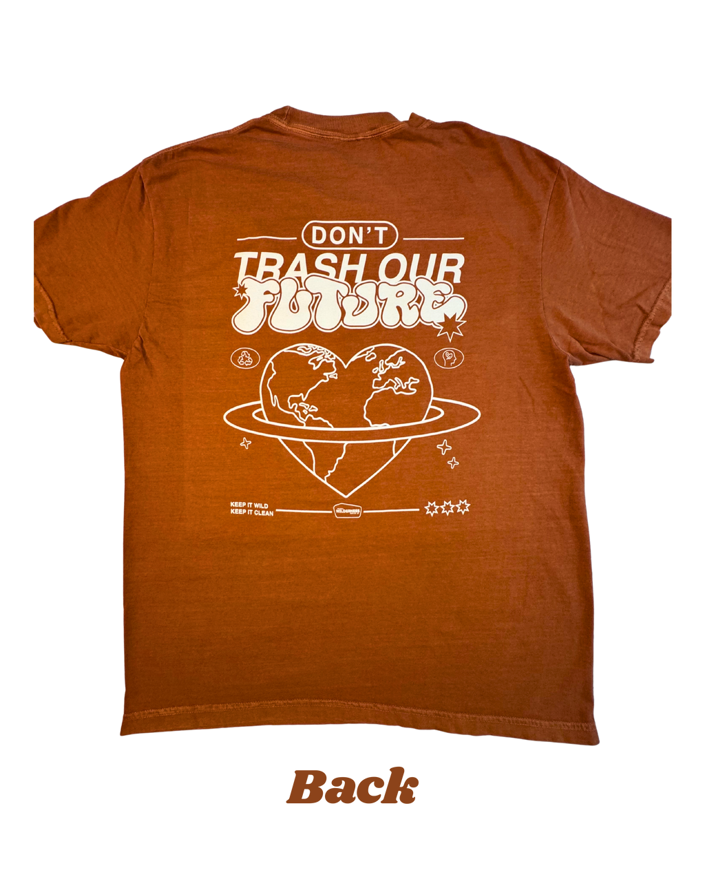 Don't Trash Our Future - Burnt Orange