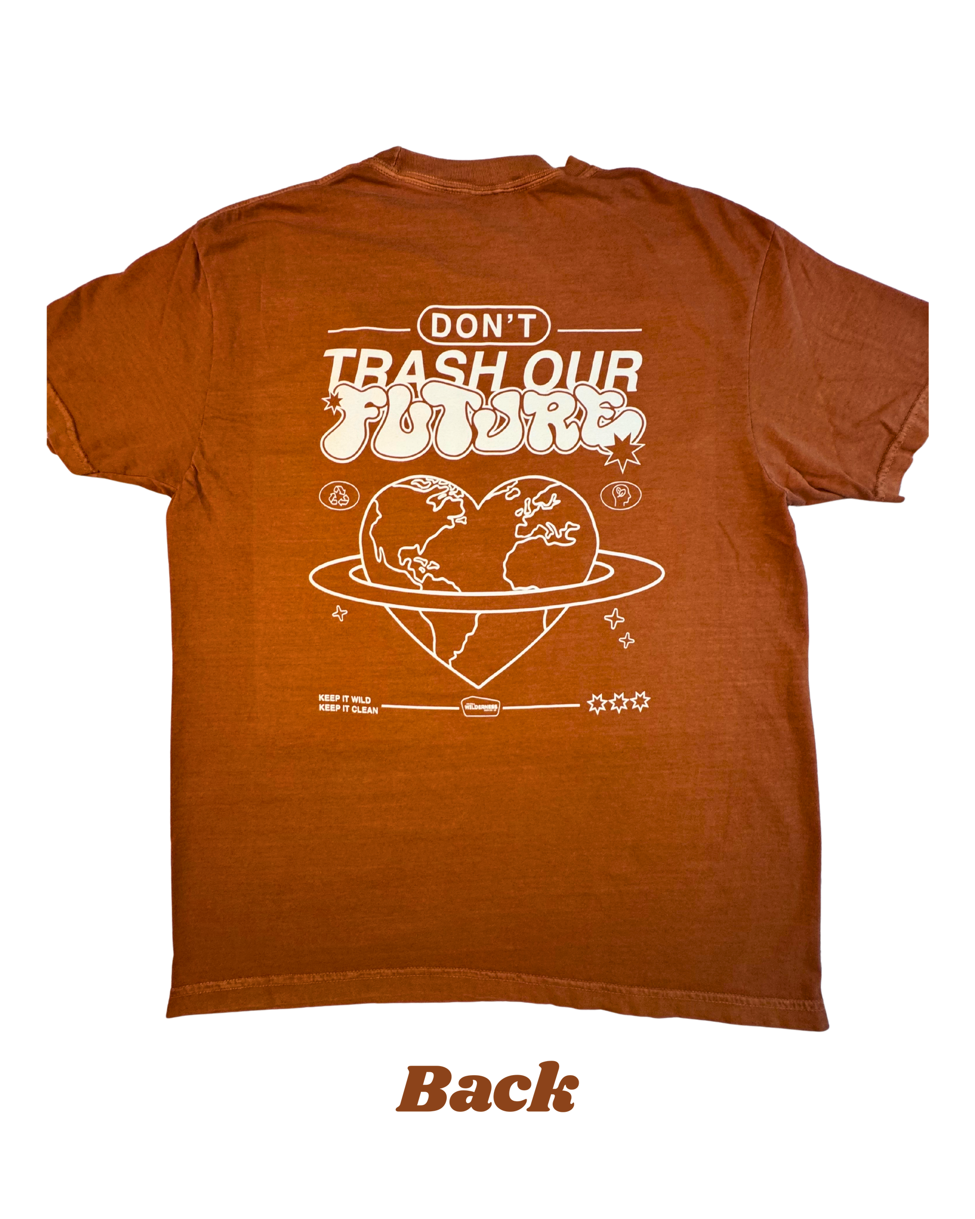 Don't Trash Our Future - Burnt Orange