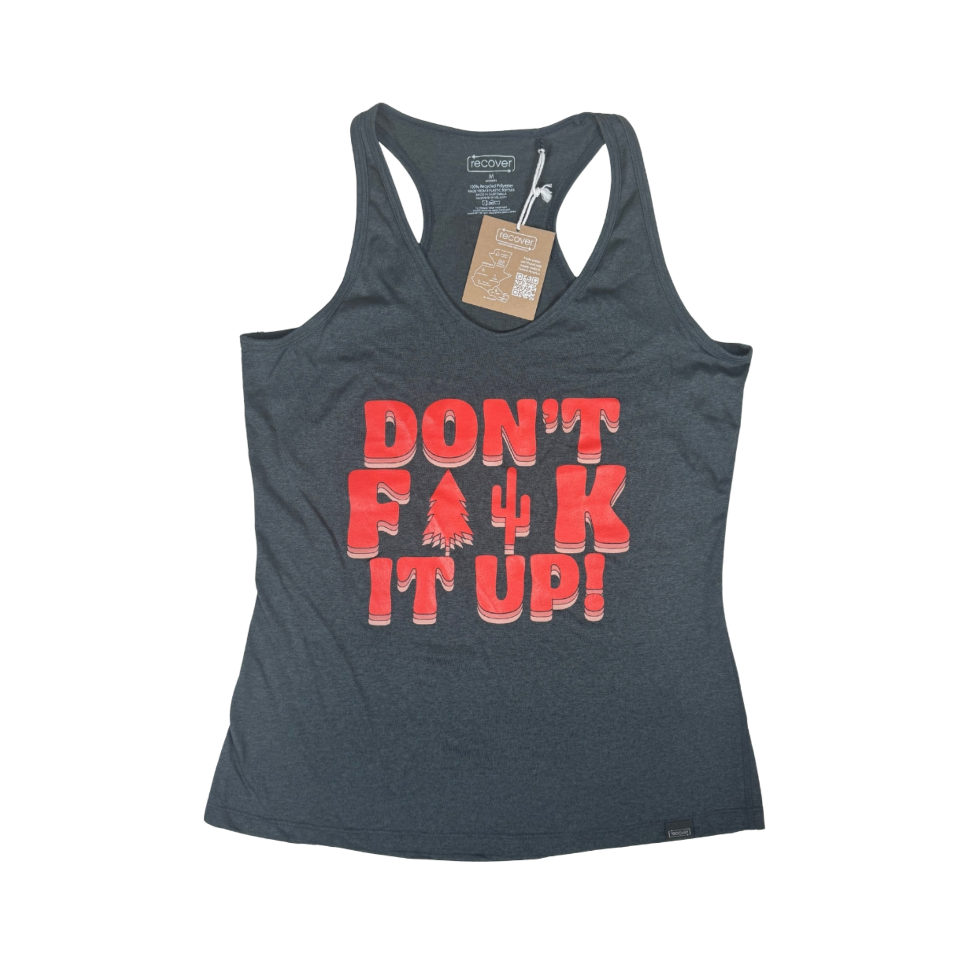 Don't F#%k It Up!  - Tank Top - Gray -100% Recycled & Upcycled
